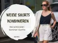 Stylische Frau in weißen Shorts und schwarzem Top, die zeigt, wie man weiße Shorts kombiniert für den perfekten Sommer-Look.